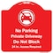 Signmission No Parking Private Driveway Do Not Block 24 Hour Access Required Alum Sign, 18" x 18", RW-1818-9948 A-DES-RW-1818-9948 - alternate 1